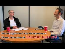 Embedded thumbnail for TEASER : Interview de Laurent Guérard, entrepreneur multirécidiviste !
